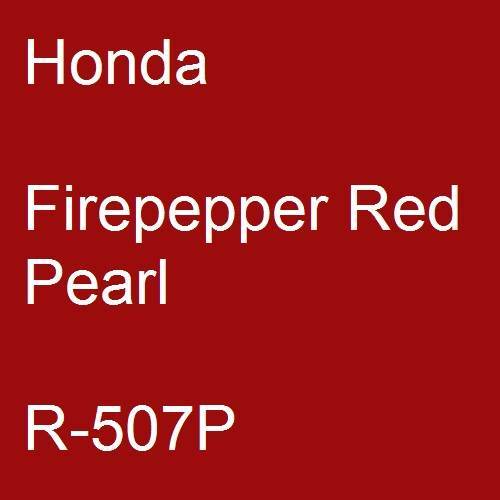 Honda, Firepepper Red Pearl, R-507P.